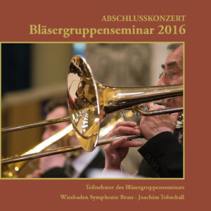 Bläsergruppenseminar 2016 (CD-Audio)