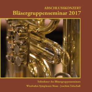 Bläsergruppenseminar 2017 (CD-Audio)