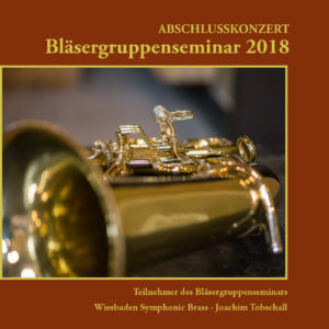 Bläsergruppenseminar 2018 (CD-Audio)