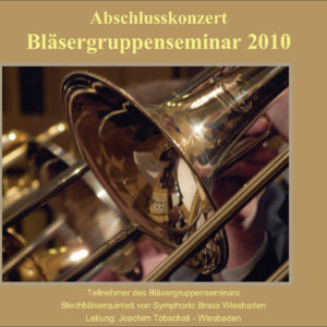 Bläsergruppenseminar 2010 (CD-Audio)