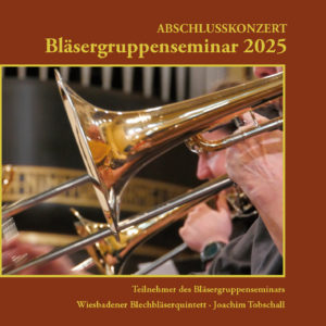 Bläsergruppenseminar 2025 (CD-Audio)